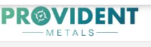 PROVIDENT METALS