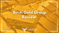 Birch Gold Group Review 2024