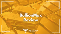 BullionMax Review: Fees, Complaints, Pricing, and More