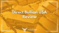 Direct Bullion USA Reviews: Fees, Complaints, Gold IRA and More