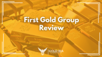 First Gold Group Reviews: Legit or Not? (Our Honest Take) 