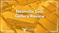 Nashville Coin Gallery Reviews: Fees, Complaints, Products, and More 