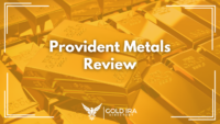 Provident Metals Review: Fees, Complaints, Lawsuits, and More